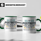 Postbote Tasse mit Spruch "Hört nicht auf wenn er müde ist"  – Grün [farbe:grün]
