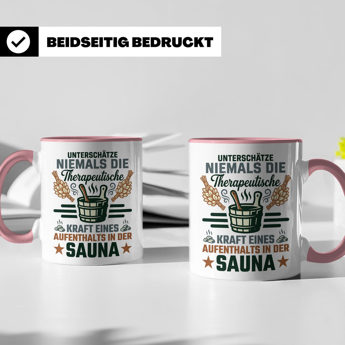 Sauna Tasse mit Spruch Therapeutische Kraft. Geschenk für Sa – Rosa [farbe:rosa]