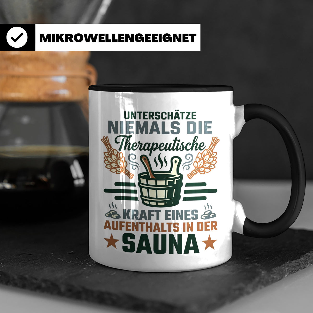 Sauna Tasse mit Spruch Therapeutische Kraft. Geschenk für Sa – Schwarz [farbe:schwarz]