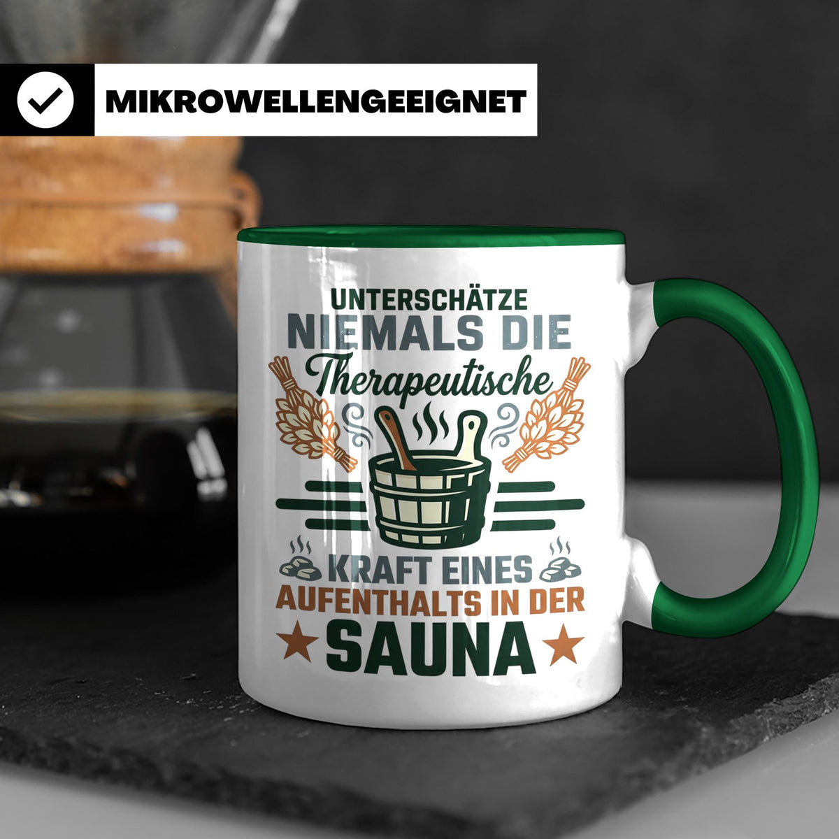 Sauna Tasse mit Spruch Therapeutische Kraft. Geschenk für Sa – Grün [farbe:grün]
