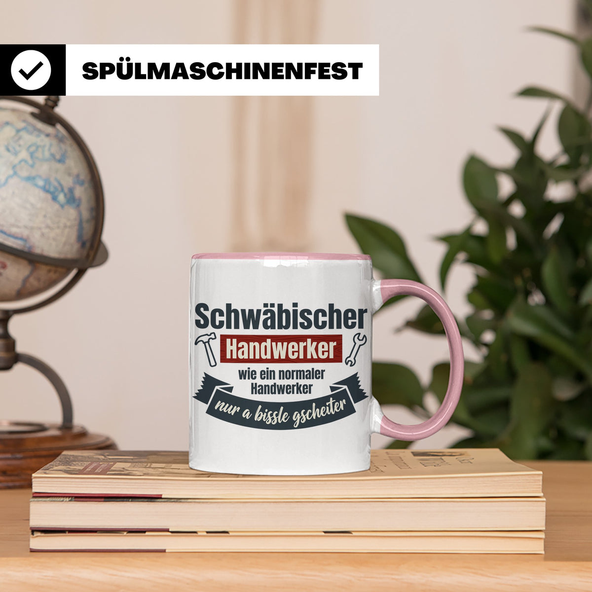 Schwäbischer Handwerker Tasse mit Spruch 'a bissle gscheiter – Rosa [farbe:rosa]