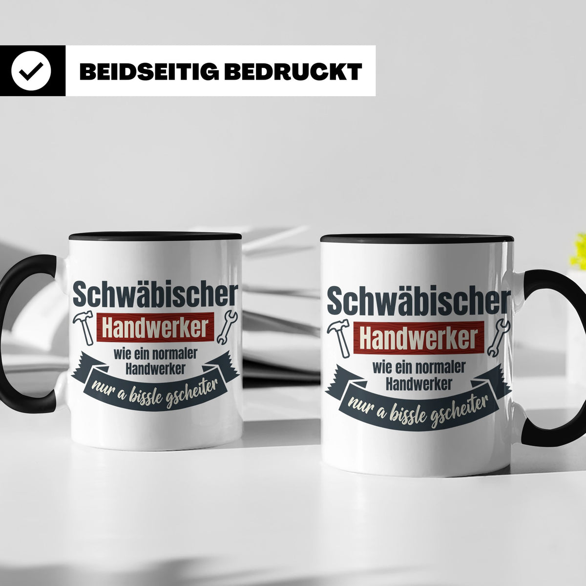 Schwäbischer Handwerker Tasse mit Spruch 'a bissle gscheiter – Schwarz [farbe:schwarz]
