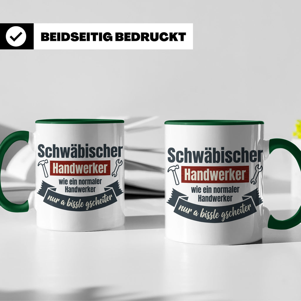 Schwäbischer Handwerker Tasse mit Spruch 'a bissle gscheiter – Grün [farbe:grün]