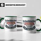 Schwäbischer Handwerker Tasse mit Spruch 'a bissle gscheiter – Grün [farbe:grün]