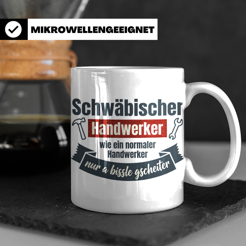 Schwäbischer Handwerker Tasse mit Spruch 'a bissle gscheiter – Weiß [farbe:weiß]