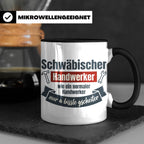 Schwäbischer Handwerker Tasse mit Spruch 'a bissle gscheiter – Schwarz [farbe:schwarz]