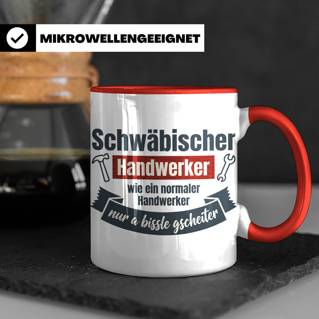 Schwäbischer Handwerker Tasse mit Spruch 'a bissle gscheiter – Rot [farbe:rot]