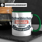 Schwäbischer Handwerker Tasse mit Spruch 'a bissle gscheiter – Grün [farbe:grün]