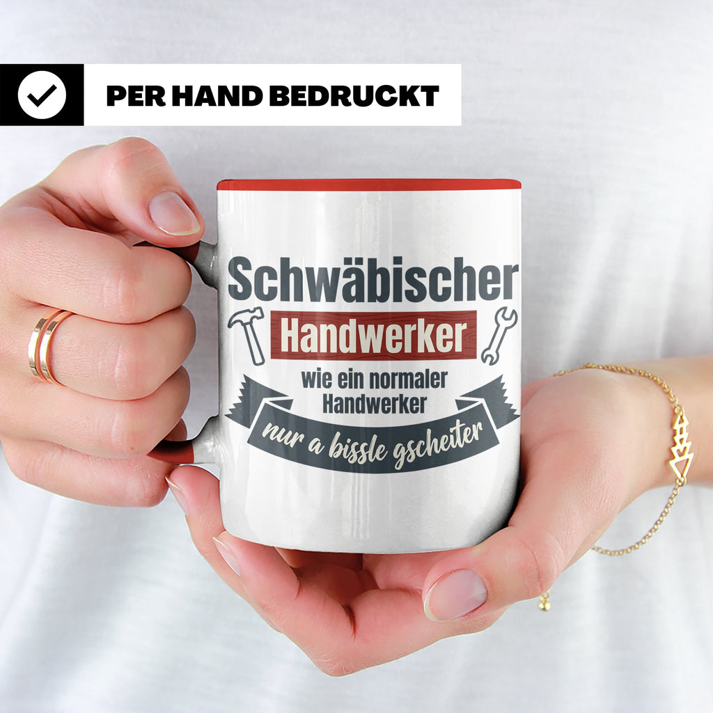 Schwäbischer Handwerker Tasse mit Spruch 'a bissle gscheiter – Rot [farbe:rot]