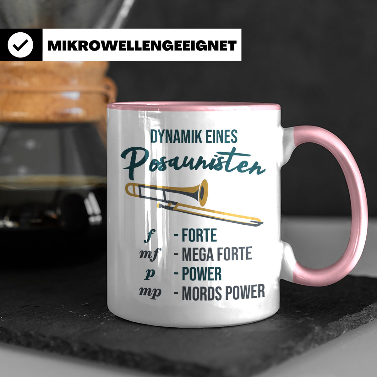Posaunist Tasse mit lustigem Spruch Dynamik, Geschenk für Mu – Rosa [farbe:rosa]