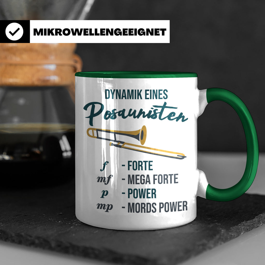 Posaunist Tasse mit lustigem Spruch Dynamik, Geschenk für Mu – Grün [farbe:grün]