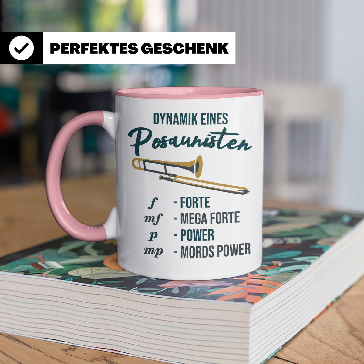 Posaunist Tasse mit lustigem Spruch Dynamik, Geschenk für Mu – Rosa [farbe:rosa]