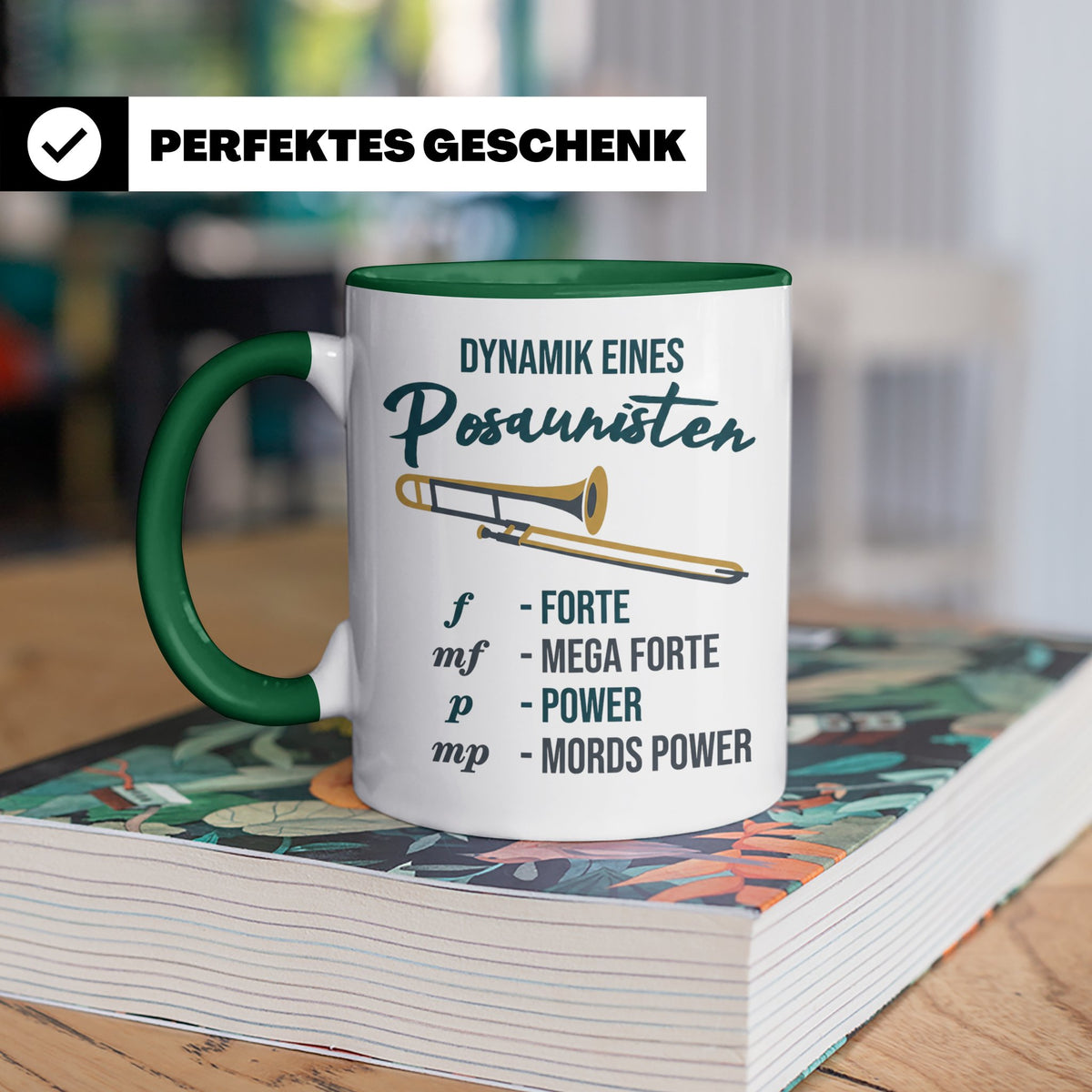 Posaunist Tasse mit lustigem Spruch Dynamik, Geschenk für Mu – Grün [farbe:grün]