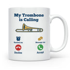Posaune Tasse lustig My Trombone is Calling Geschenk für Pos – Weiß [farbe:weiß]