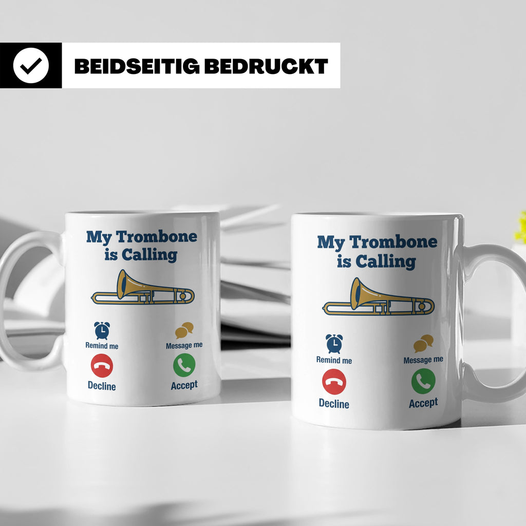 Posaune Tasse lustig My Trombone is Calling Geschenk für Pos – Weiß [farbe:weiß]