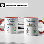 Posaune Tasse lustig My Trombone is Calling Geschenk für Pos – Rot [farbe:rot]