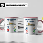 Posaune Tasse lustig My Trombone is Calling Geschenk für Pos – Rosa [farbe:rosa]