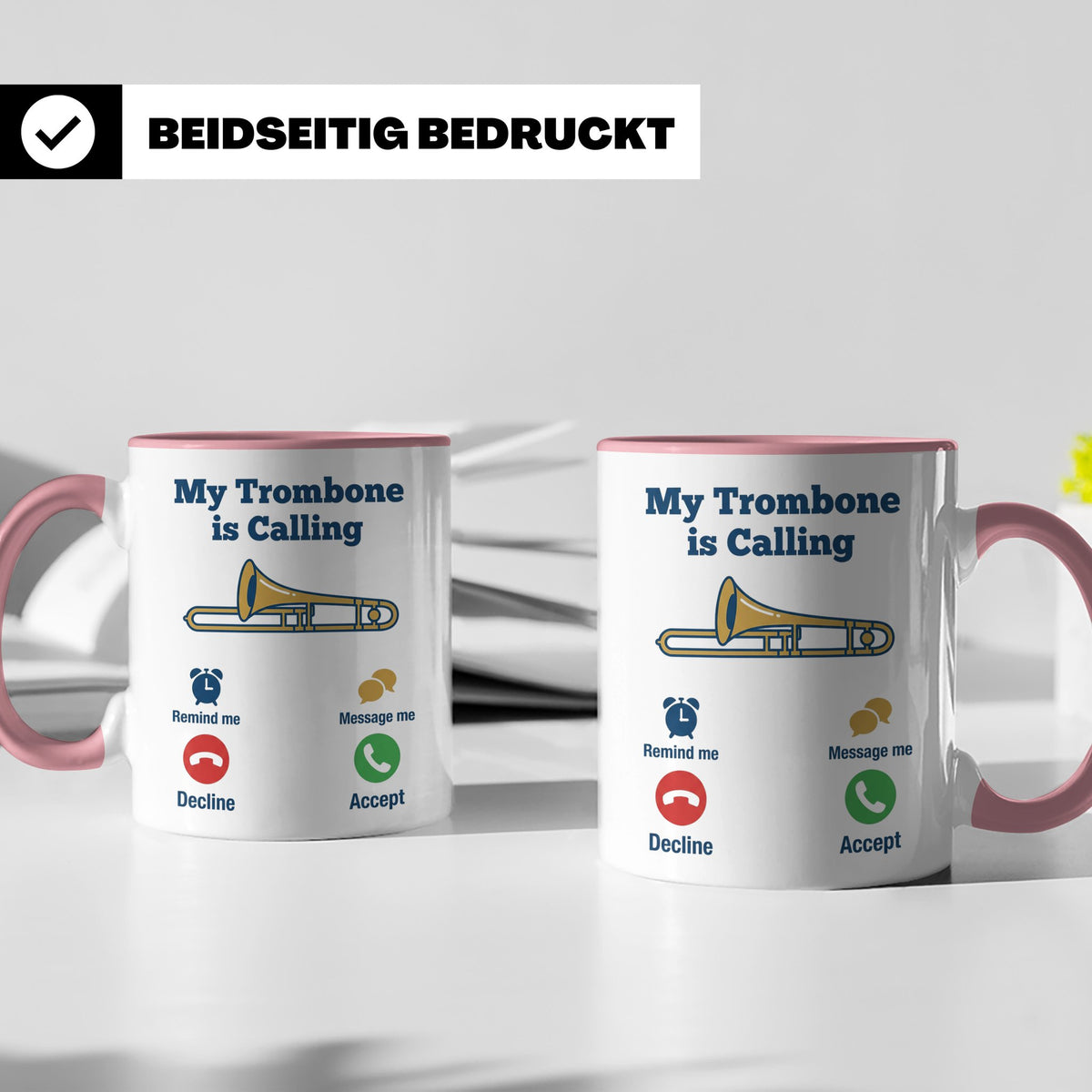Posaune Tasse lustig My Trombone is Calling Geschenk für Pos – Rosa [farbe:rosa]