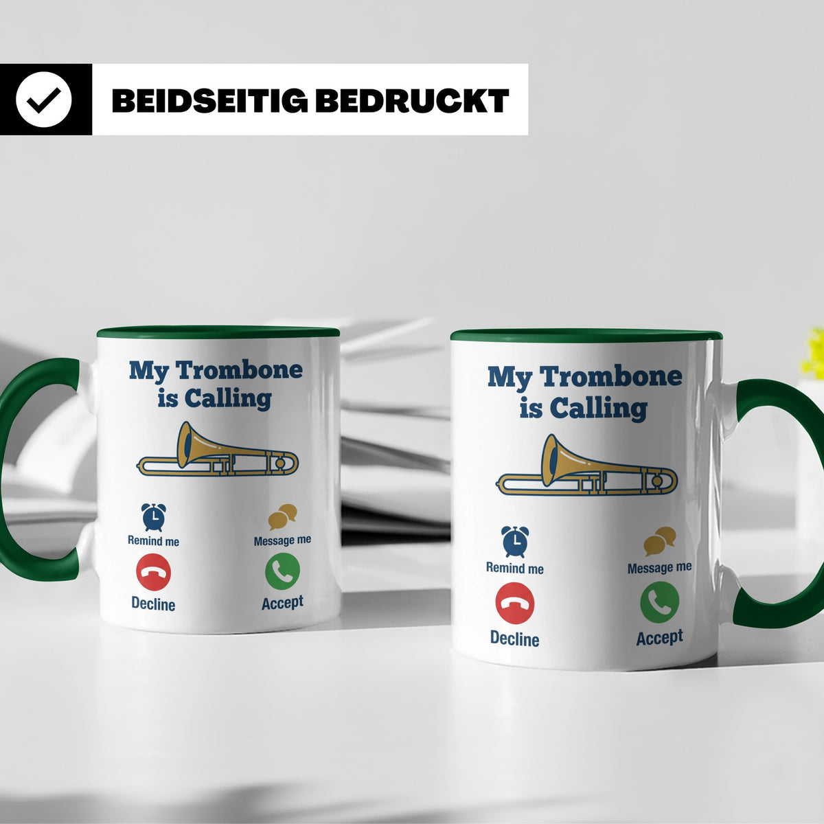 Posaune Tasse lustig My Trombone is Calling Geschenk für Pos – Grün [farbe:grün]