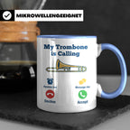 Posaune Tasse lustig My Trombone is Calling Geschenk für Pos – Blau [farbe:blau]