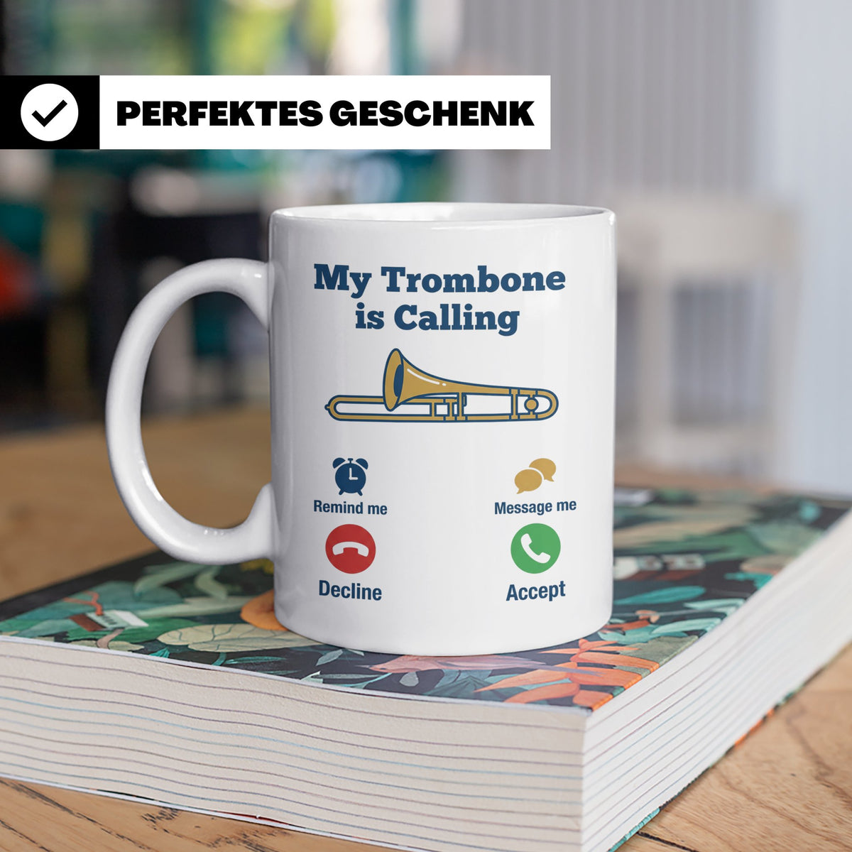 Posaune Tasse lustig My Trombone is Calling Geschenk für Pos – Weiß [farbe:weiß]