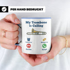 Posaune Tasse lustig My Trombone is Calling Geschenk für Pos – Blau [farbe:blau]