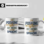 Posaune Tasse Spruch 'zweite Sprache' für Posaunist, Musiker – Weiß [farbe:weiß]