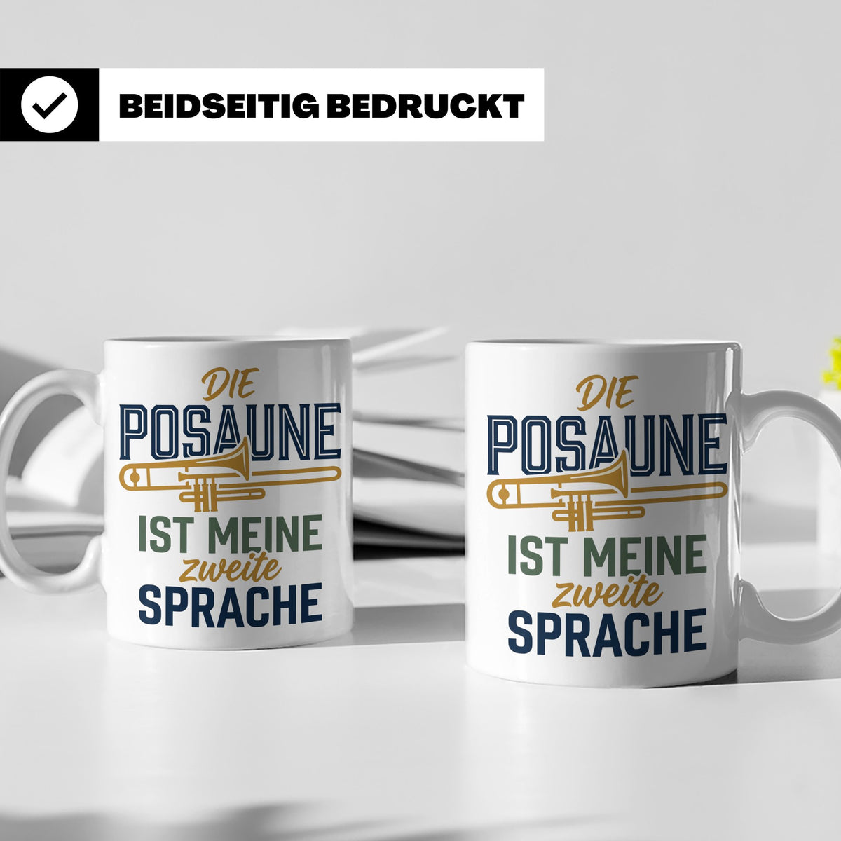 Posaune Tasse Spruch 'zweite Sprache' für Posaunist, Musiker – Weiß [farbe:weiß]