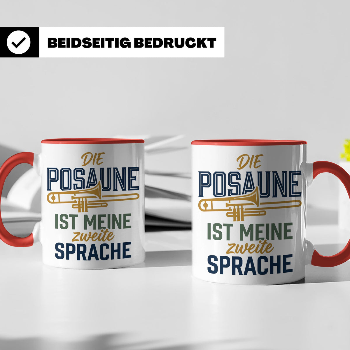 Posaune Tasse Spruch 'zweite Sprache' für Posaunist, Musiker – Rot [farbe:rot]