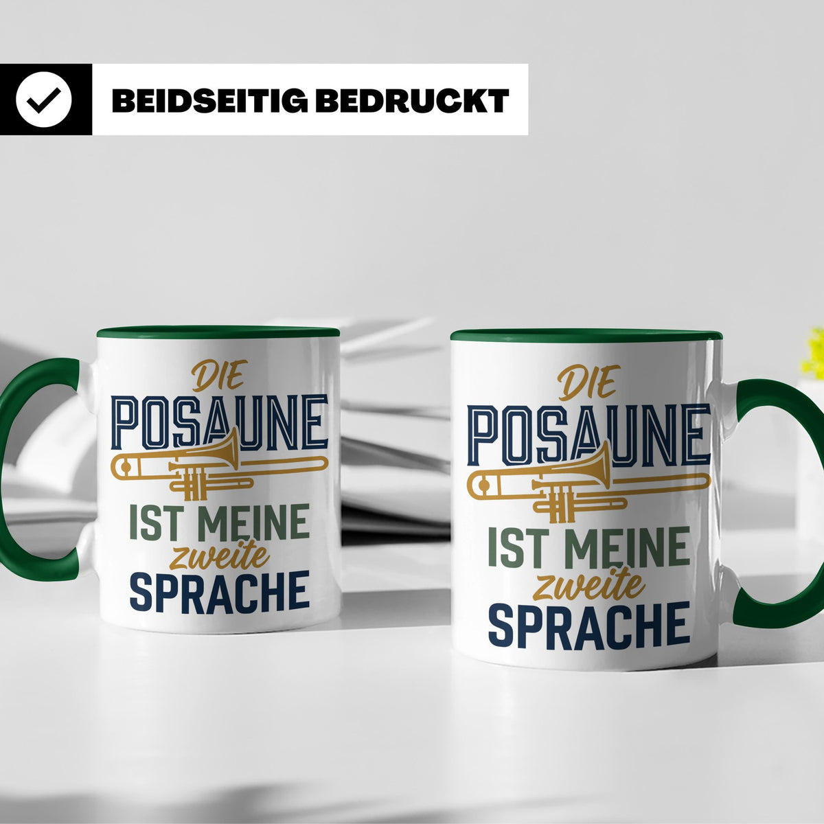 Posaune Tasse Spruch 'zweite Sprache' für Posaunist, Musiker – Grün [farbe:grün]