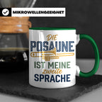Posaune Tasse Spruch 'zweite Sprache' für Posaunist, Musiker – Grün [farbe:grün]