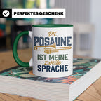 Posaune Tasse Spruch 'zweite Sprache' für Posaunist, Musiker – Grün [farbe:grün]