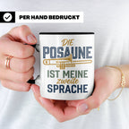 Posaune Tasse Spruch 'zweite Sprache' für Posaunist, Musiker – Schwarz [farbe:schwarz]