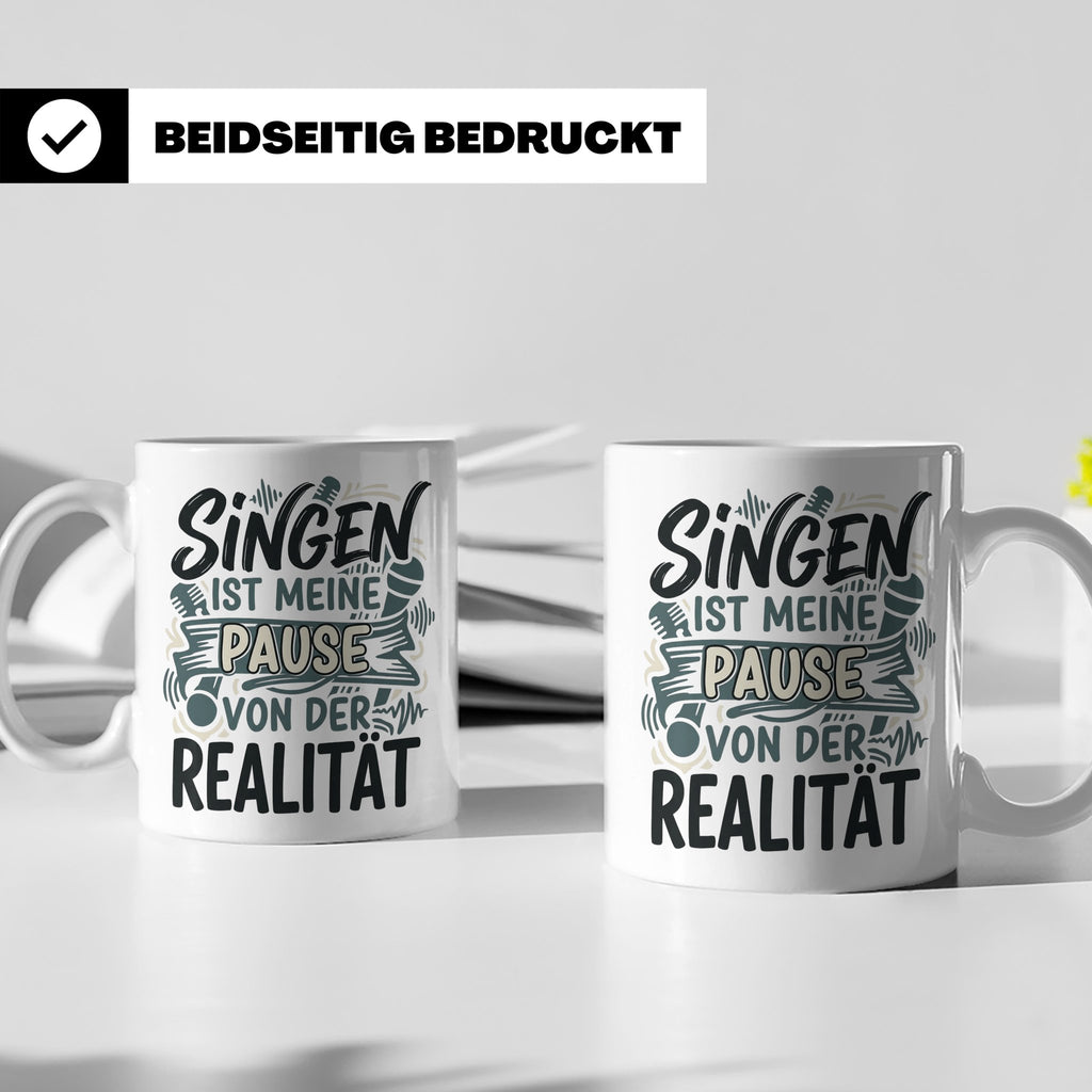 Sänger Tasse mit Spruch Singen ist meine Pause von der Reali – Weiß [farbe:weiß]