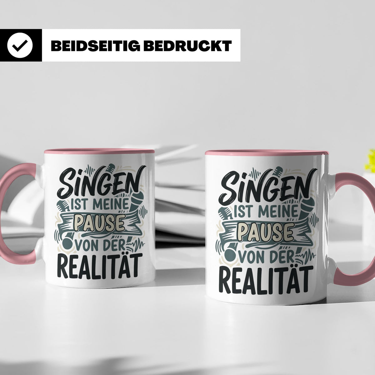 Sänger Tasse mit Spruch Singen ist meine Pause von der Reali – Rosa [farbe:rosa]