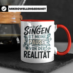 Sänger Tasse mit Spruch Singen ist meine Pause von der Reali – Rot [farbe:rot]
