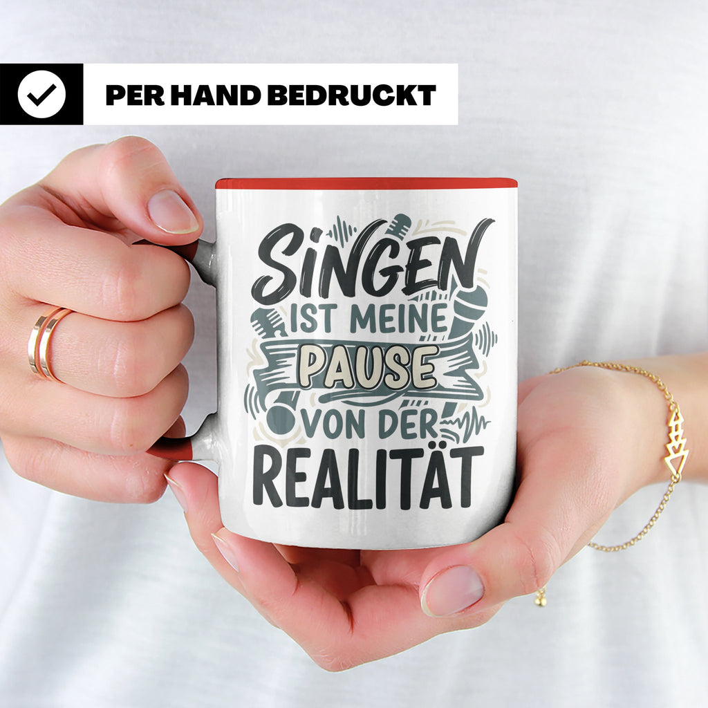 Sänger Tasse mit Spruch Singen ist meine Pause von der Reali – Rot [farbe:rot]