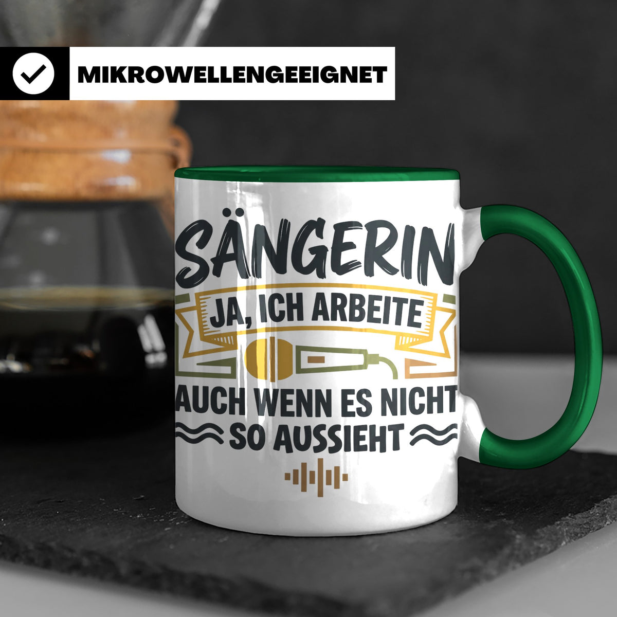 Sängerin Tasse mit Spruch 'Ja ich arbeite' Geschenk für Musi – Grün [farbe:grün]