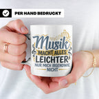 Musiker Tasse mit Spruch Musik macht alles leichter | Lustig – Weiß [farbe:weiß]