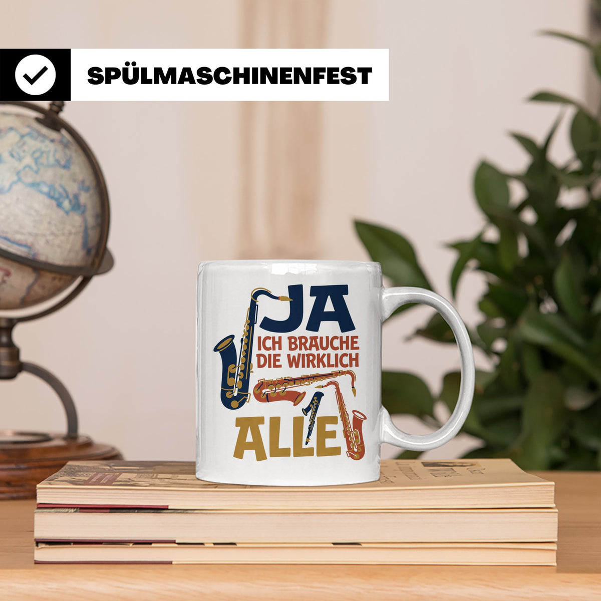Saxophon Tasse mit Spruch 'Ja ich brauche die wirklich alle' – Weiß [farbe:weiß]