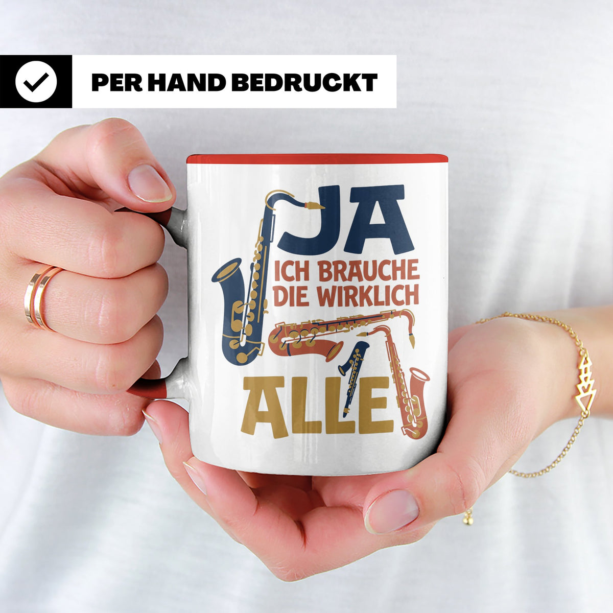 Saxophon Tasse mit Spruch 'Ja ich brauche die wirklich alle' – Rot [farbe:rot]