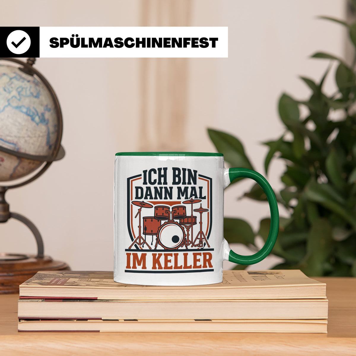 Schlagzeuger Tasse Ich bin dann mal im Keller Lustiger Spruc – Grün [farbe:grün]