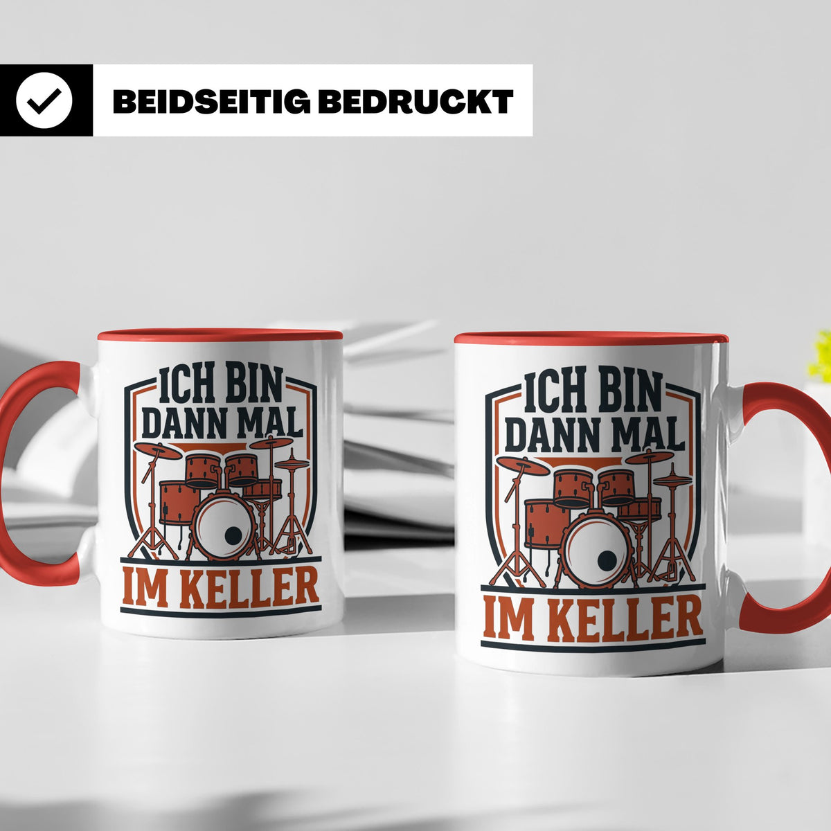 Schlagzeuger Tasse Ich bin dann mal im Keller Lustiger Spruc – Rot [farbe:rot]