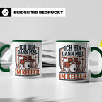 Schlagzeuger Tasse Ich bin dann mal im Keller Lustiger Spruc – Grün [farbe:grün]