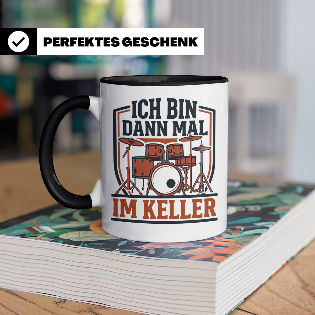 Schlagzeuger Tasse Ich bin dann mal im Keller Lustiger Spruc – Schwarz [farbe:schwarz]