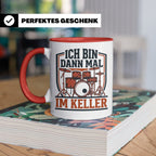 Schlagzeuger Tasse Ich bin dann mal im Keller Lustiger Spruc – Rot [farbe:rot]