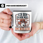 Schlagzeuger Tasse Ich bin dann mal im Keller Lustiger Spruc – Schwarz [farbe:schwarz]