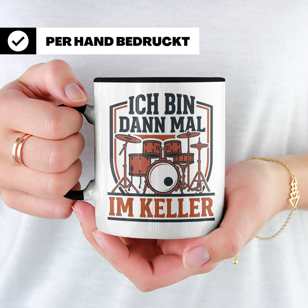 Schlagzeuger Tasse Ich bin dann mal im Keller Lustiger Spruc – Schwarz [farbe:schwarz]