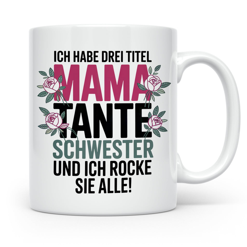 Mama Tante Schwester Kaffeetasse - Ich Rocke Alle! - Muttert – Weiß [farbe:weiß]