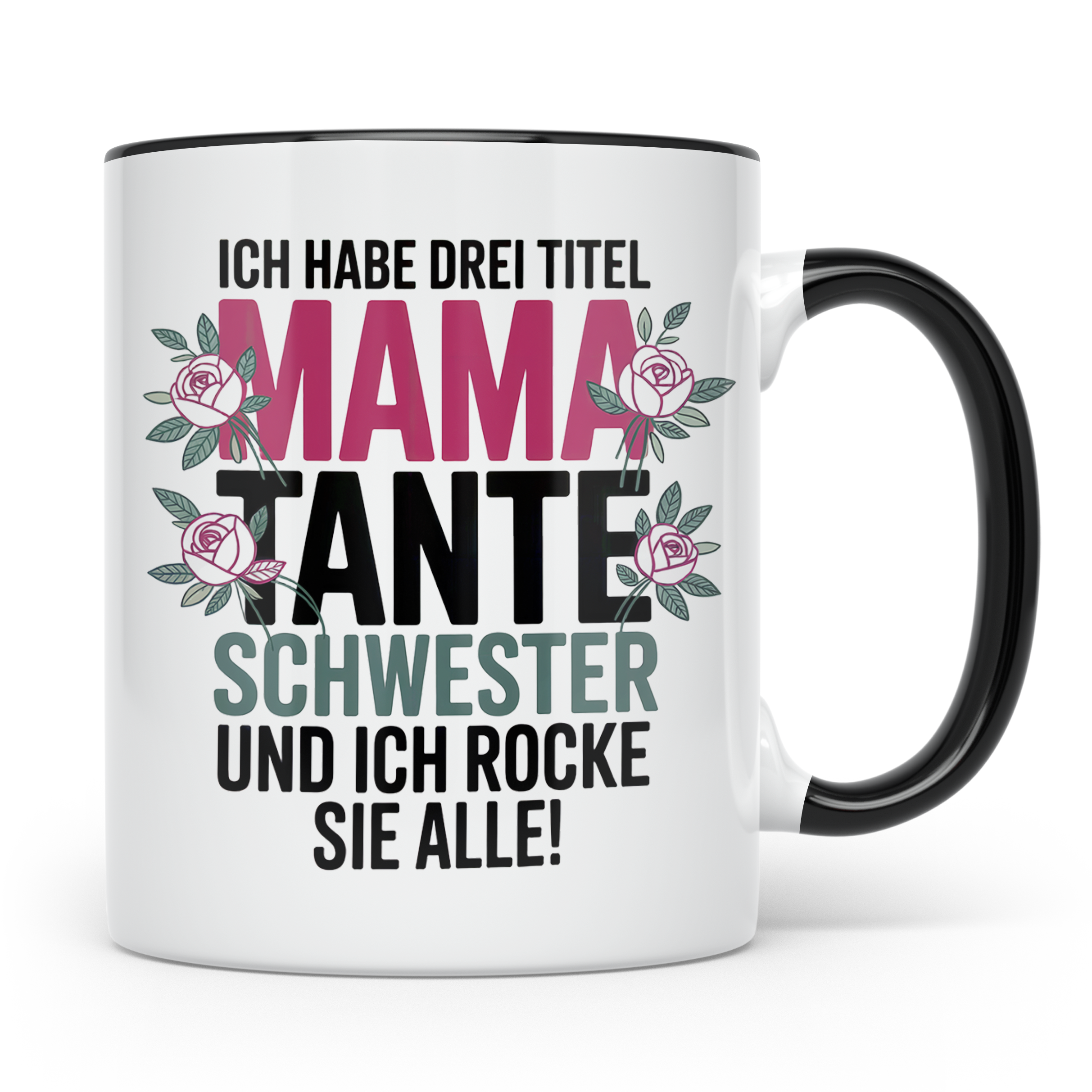 Mama Tante Schwester Kaffeetasse - Ich Rocke Alle! - Muttert – Schwarz [farbe:schwarz]